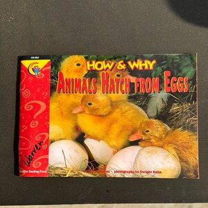 How and Why Animals Hatch From Eggs by Elaine Pascoe, Illustrated by Dwight Kuhn